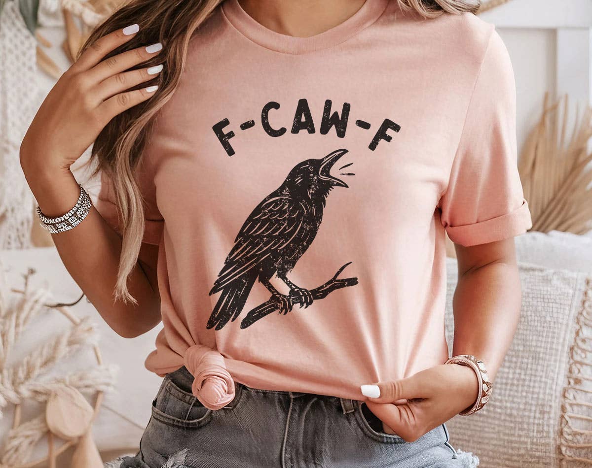 F-Caw-F Funny Crow Sarcastic T-Shirt