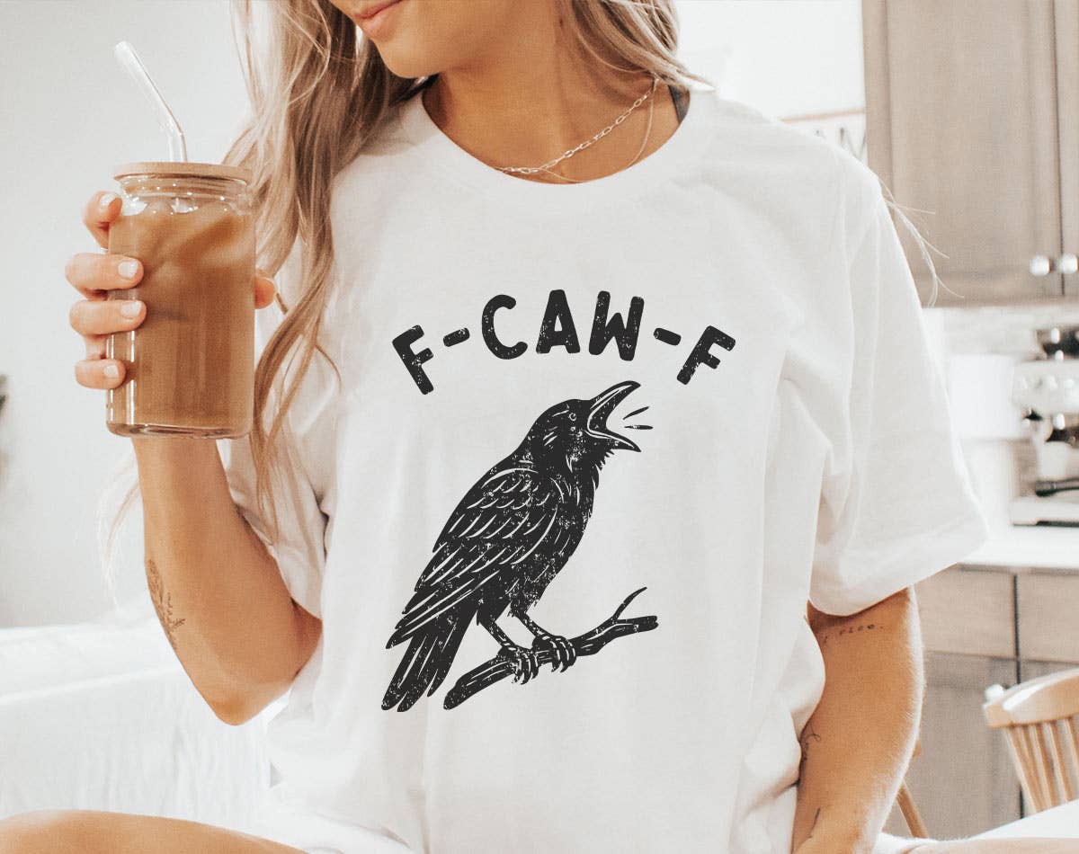 F-Caw-F Funny Crow Sarcastic T-Shirt